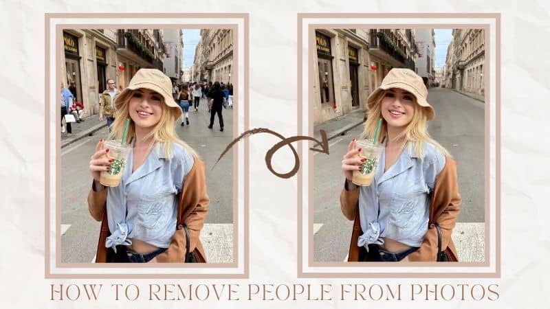 how to remove people from photos-cover photo